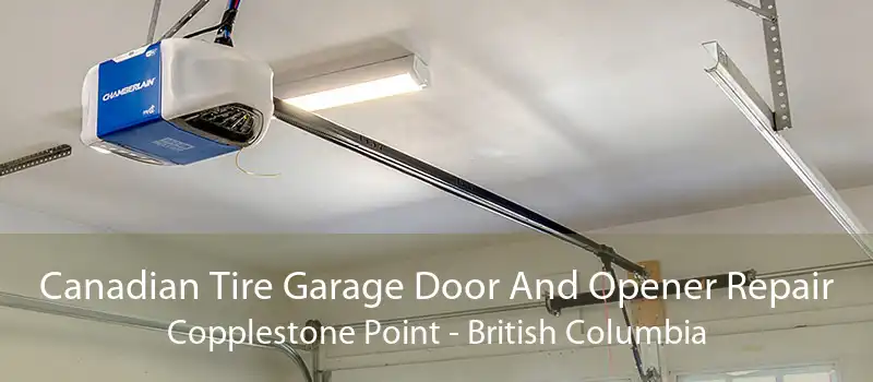 Canadian Tire Garage Door And Opener Repair Copplestone Point - British Columbia