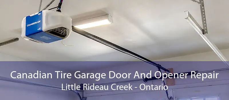 Canadian Tire Garage Door And Opener Repair Little Rideau Creek - Ontario