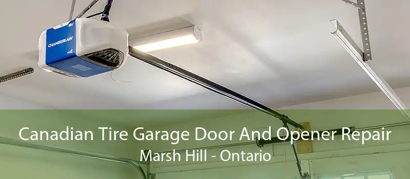 Canadian Tire Garage Door And Opener Repair Marsh Hill - Ontario
