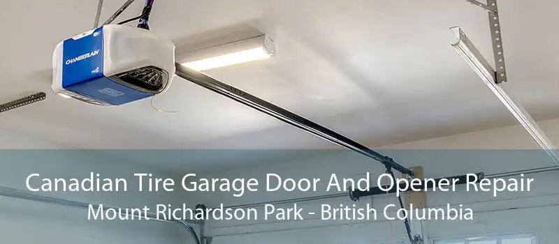 Canadian Tire Garage Door And Opener Repair Mount Richardson Park - British Columbia