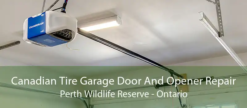 Canadian Tire Garage Door And Opener Repair Perth Wildlife Reserve - Ontario