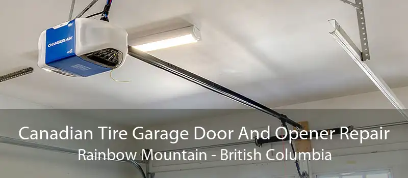 Canadian Tire Garage Door And Opener Repair Rainbow Mountain - British Columbia