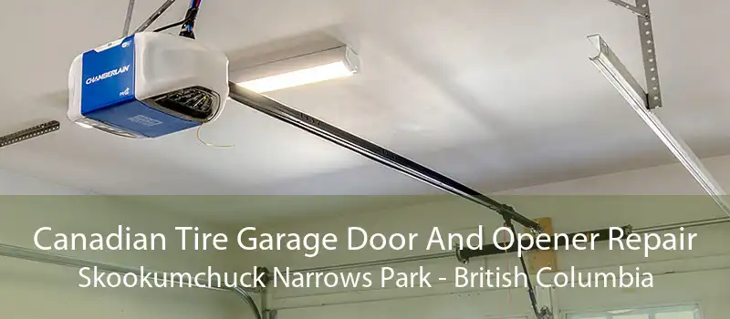 Canadian Tire Garage Door And Opener Repair Skookumchuck Narrows Park - British Columbia