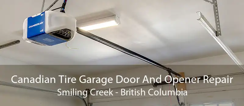 Canadian Tire Garage Door And Opener Repair Smiling Creek - British Columbia