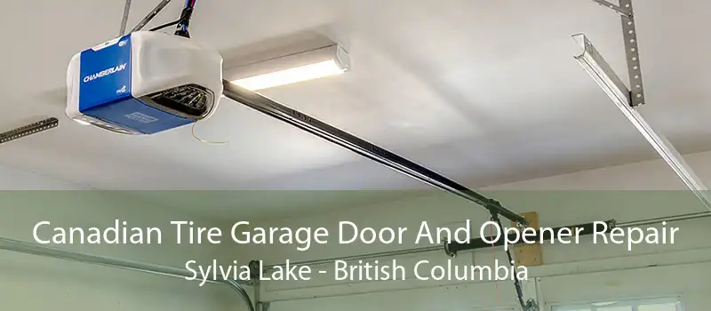 Canadian Tire Garage Door And Opener Repair Sylvia Lake - British Columbia