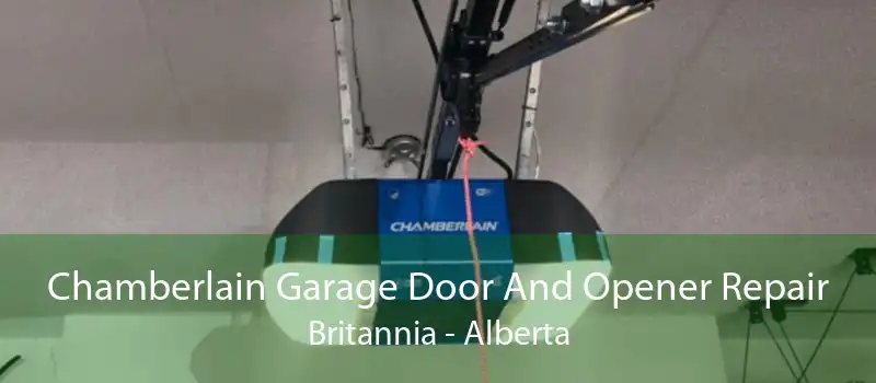 Chamberlain Garage Door And Opener Repair Britannia - Alberta