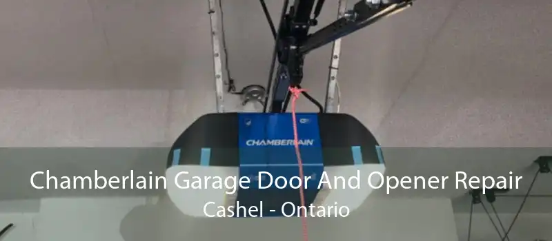 Chamberlain Garage Door And Opener Repair Cashel - Ontario