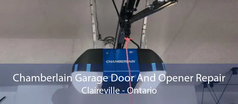 Chamberlain Garage Door And Opener Repair Claireville - Ontario
