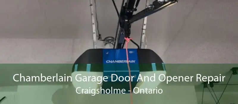 Chamberlain Garage Door And Opener Repair Craigsholme - Ontario