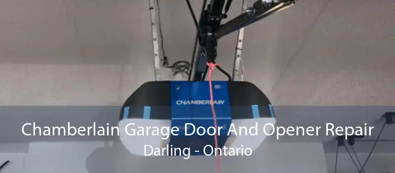 Chamberlain Garage Door And Opener Repair Darling - Ontario