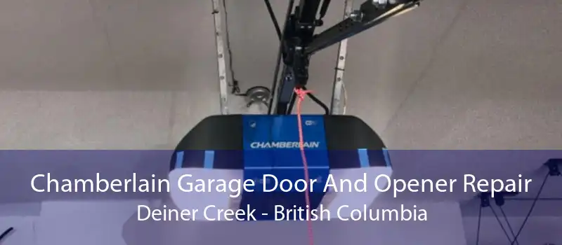 Chamberlain Garage Door And Opener Repair Deiner Creek - British Columbia