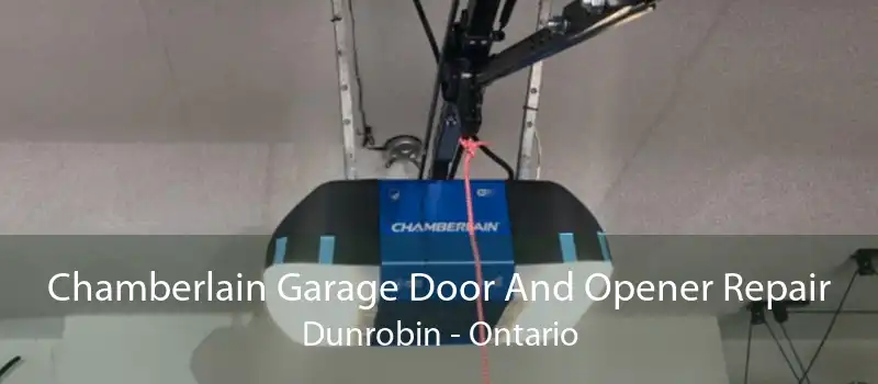 Chamberlain Garage Door And Opener Repair Dunrobin - Ontario