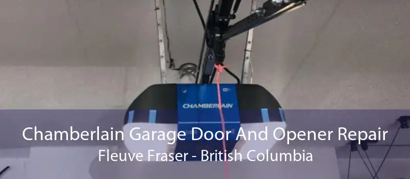 Chamberlain Garage Door And Opener Repair Fleuve Fraser - British Columbia