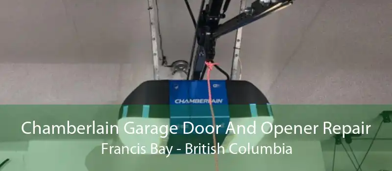 Chamberlain Garage Door And Opener Repair Francis Bay - British Columbia