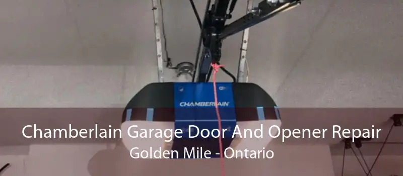 Chamberlain Garage Door And Opener Repair Golden Mile - Ontario