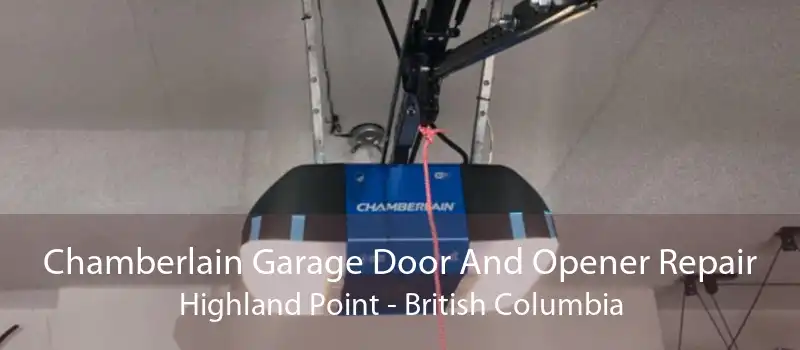 Chamberlain Garage Door And Opener Repair Highland Point - British Columbia