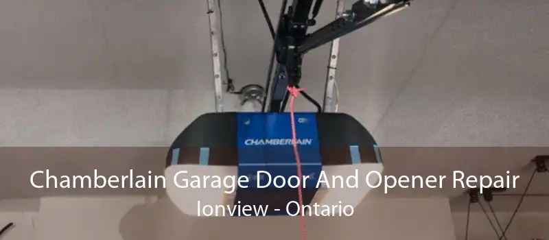 Chamberlain Garage Door And Opener Repair Ionview - Ontario