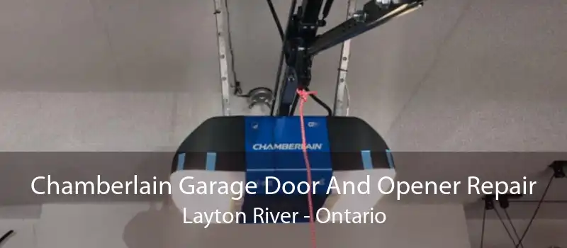 Chamberlain Garage Door And Opener Repair Layton River - Ontario