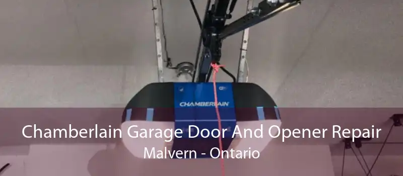 Chamberlain Garage Door And Opener Repair Malvern - Ontario
