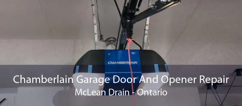 Chamberlain Garage Door And Opener Repair McLean Drain - Ontario