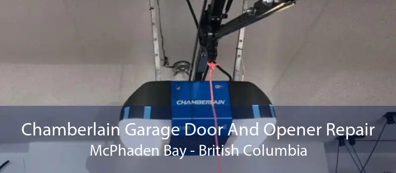 Chamberlain Garage Door And Opener Repair McPhaden Bay - British Columbia