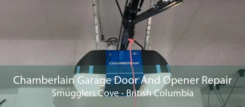 Chamberlain Garage Door And Opener Repair Smugglers Cove - British Columbia