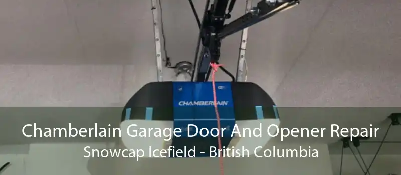 Chamberlain Garage Door And Opener Repair Snowcap Icefield - British Columbia