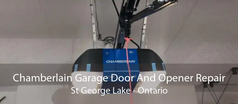 Chamberlain Garage Door And Opener Repair St George Lake - Ontario