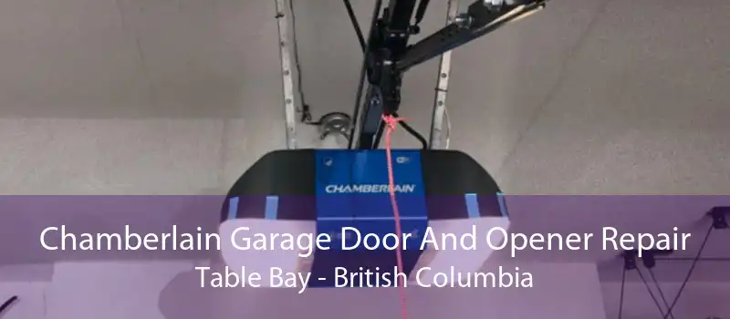 Chamberlain Garage Door And Opener Repair Table Bay - British Columbia