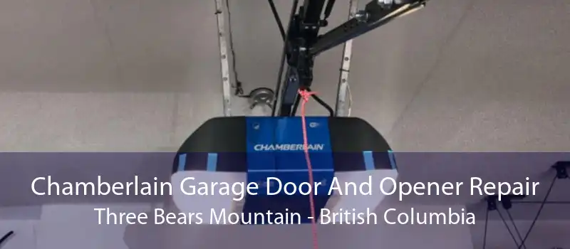 Chamberlain Garage Door And Opener Repair Three Bears Mountain - British Columbia