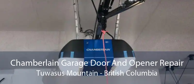Chamberlain Garage Door And Opener Repair Tuwasus Mountain - British Columbia