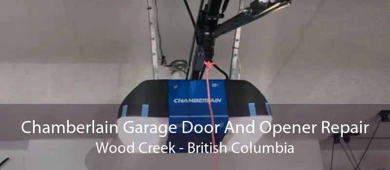 Chamberlain Garage Door And Opener Repair Wood Creek - British Columbia