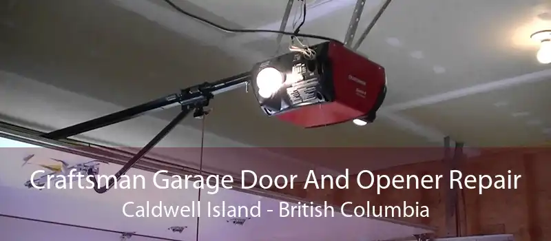 Craftsman Garage Door And Opener Repair Caldwell Island - British Columbia