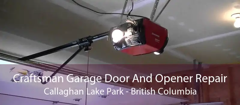 Craftsman Garage Door And Opener Repair Callaghan Lake Park - British Columbia