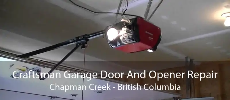 Craftsman Garage Door And Opener Repair Chapman Creek - British Columbia