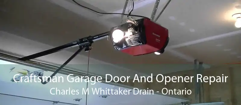 Craftsman Garage Door And Opener Repair Charles M Whittaker Drain - Ontario