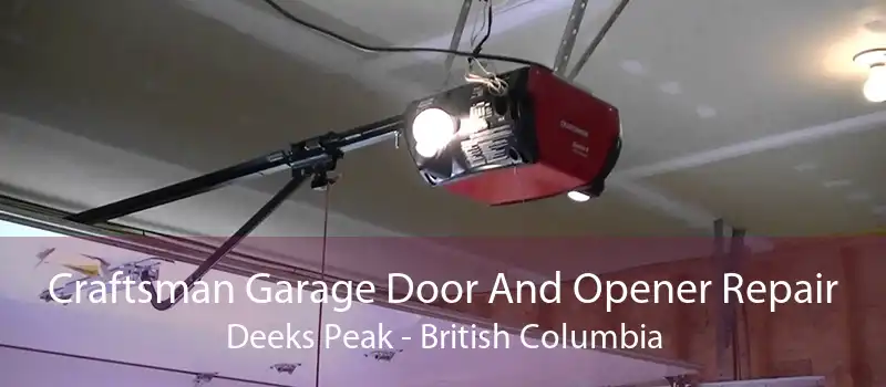 Craftsman Garage Door And Opener Repair Deeks Peak - British Columbia