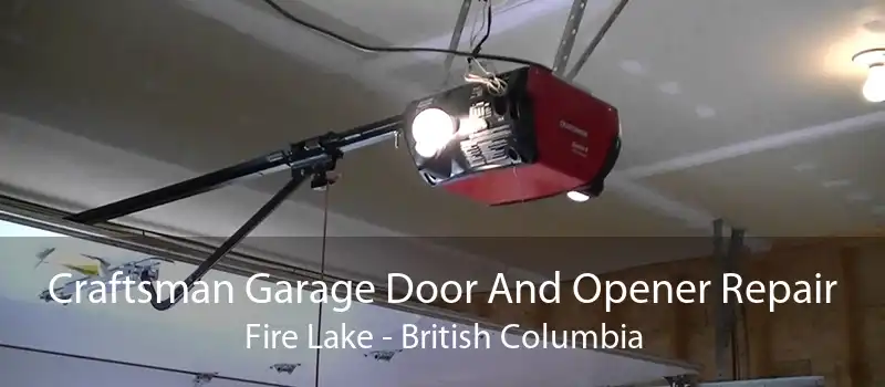 Craftsman Garage Door And Opener Repair Fire Lake - British Columbia