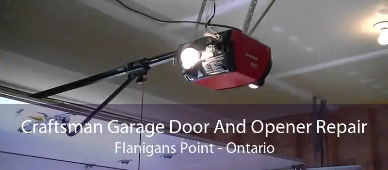 Craftsman Garage Door And Opener Repair Flanigans Point - Ontario