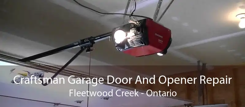 Craftsman Garage Door And Opener Repair Fleetwood Creek - Ontario
