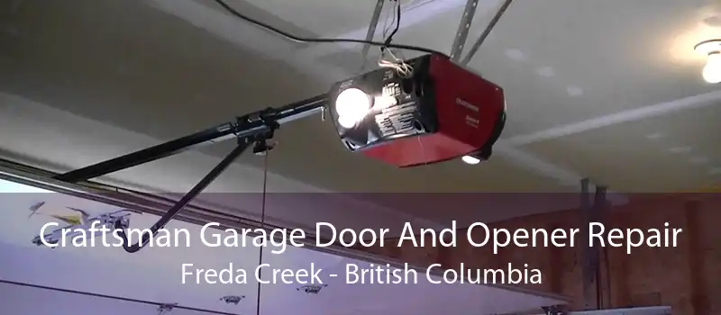 Craftsman Garage Door And Opener Repair Freda Creek - British Columbia