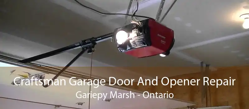 Craftsman Garage Door And Opener Repair Gariepy Marsh - Ontario