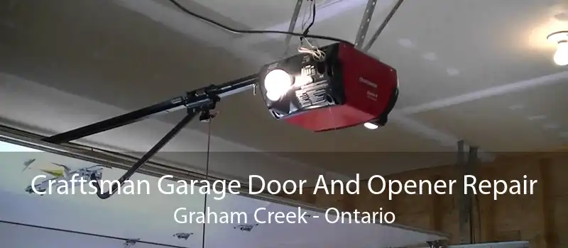 Craftsman Garage Door And Opener Repair Graham Creek - Ontario