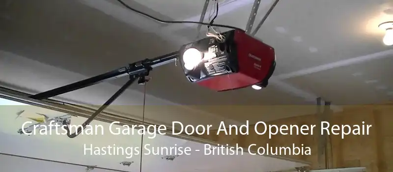 Craftsman Garage Door And Opener Repair Hastings Sunrise - British Columbia