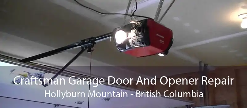 Craftsman Garage Door And Opener Repair Hollyburn Mountain - British Columbia