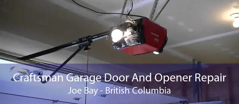 Craftsman Garage Door And Opener Repair Joe Bay - British Columbia