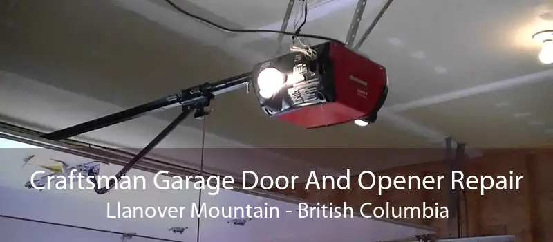 Craftsman Garage Door And Opener Repair Llanover Mountain - British Columbia