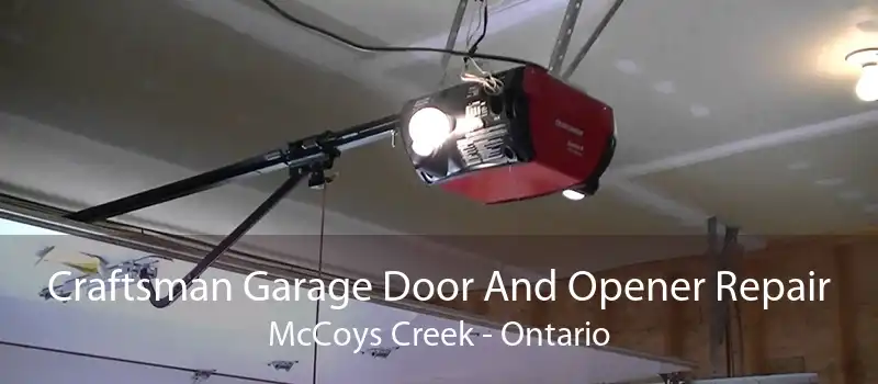 Craftsman Garage Door And Opener Repair McCoys Creek - Ontario