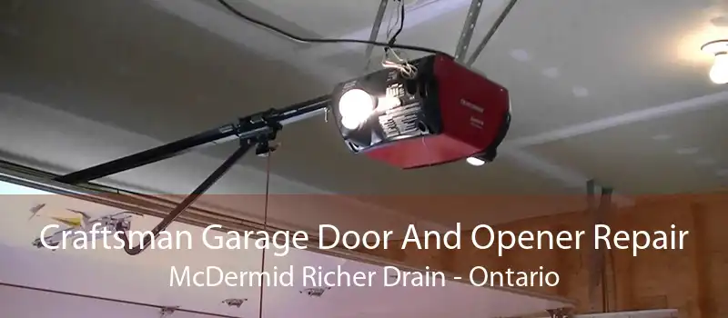 Craftsman Garage Door And Opener Repair McDermid Richer Drain - Ontario