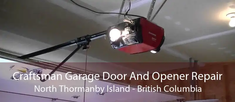 Craftsman Garage Door And Opener Repair North Thormanby Island - British Columbia